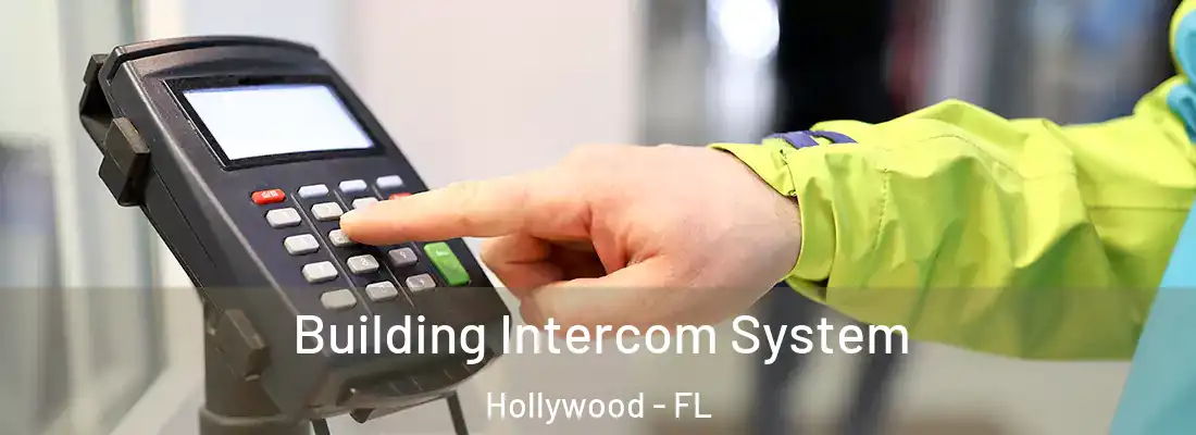 Building Intercom System Hollywood - FL