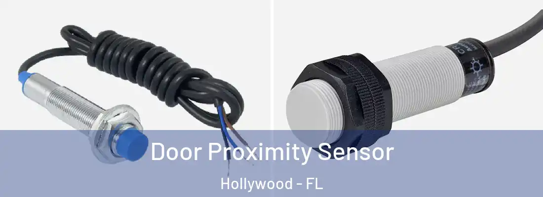  Door Proximity Sensor Hollywood - FL
