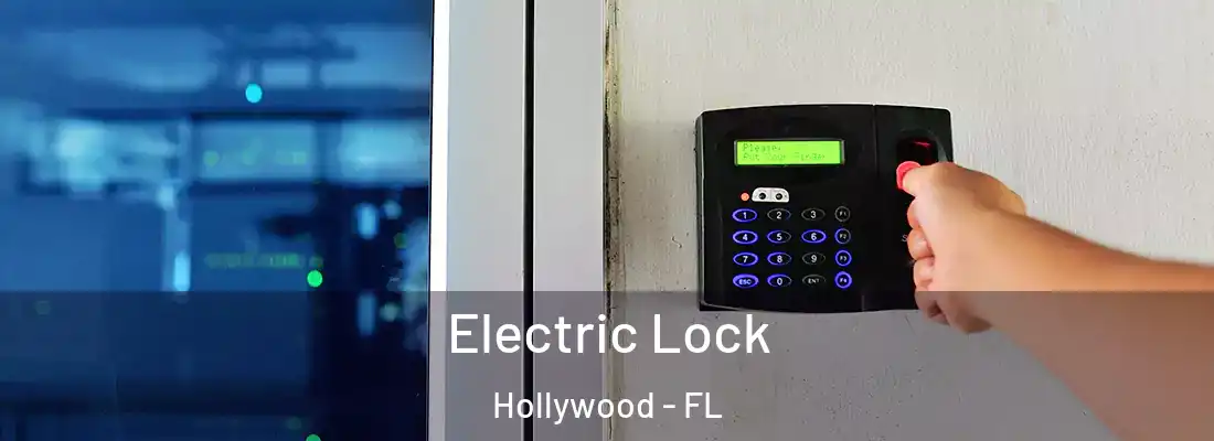  Electric Lock Hollywood - FL