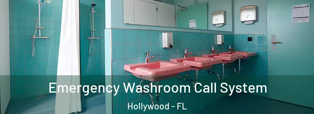  Emergency Washroom Call System Hollywood - FL