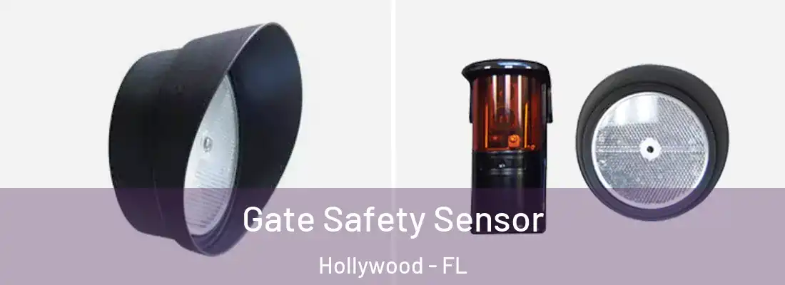 Gate Safety Sensor Hollywood - FL