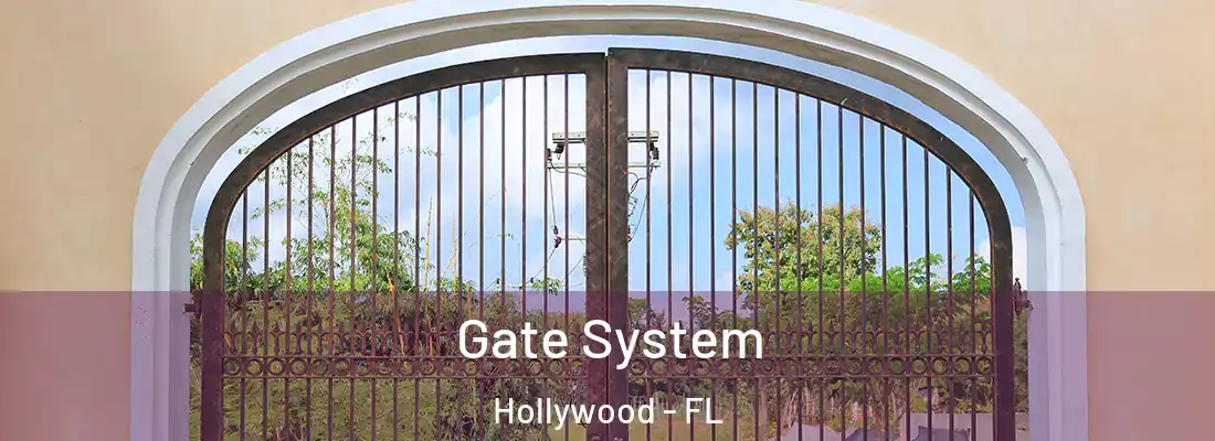Gate System Hollywood - FL