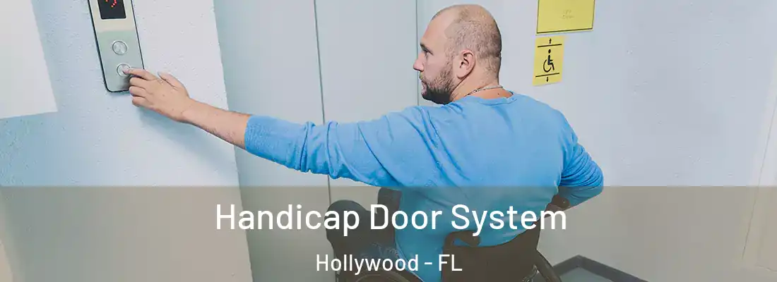  Handicap Door System Hollywood - FL