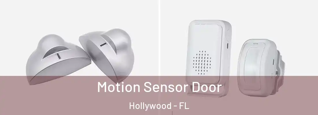 Motion Sensor Door Hollywood - FL