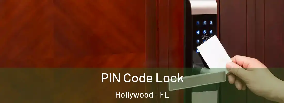 PIN Code Lock Hollywood - FL