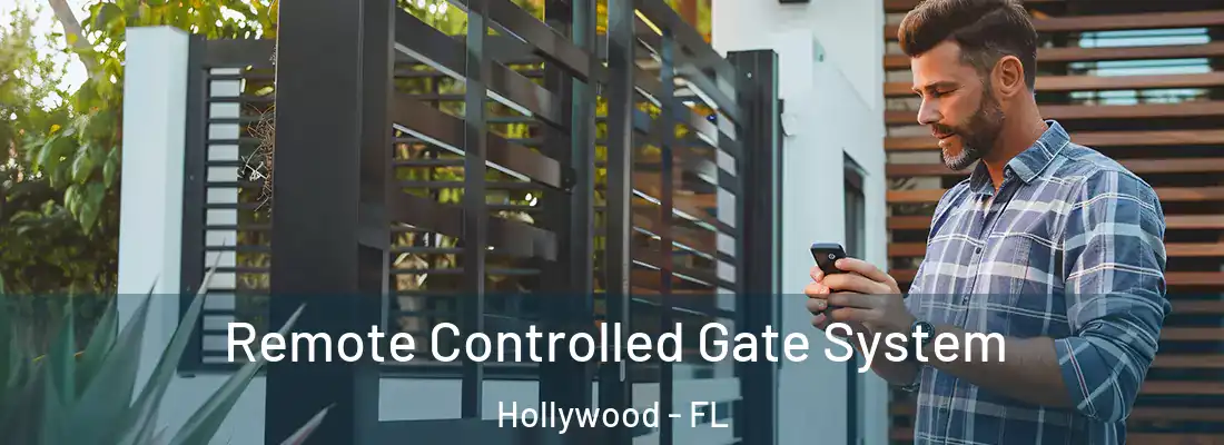  Remote Controlled Gate System Hollywood - FL