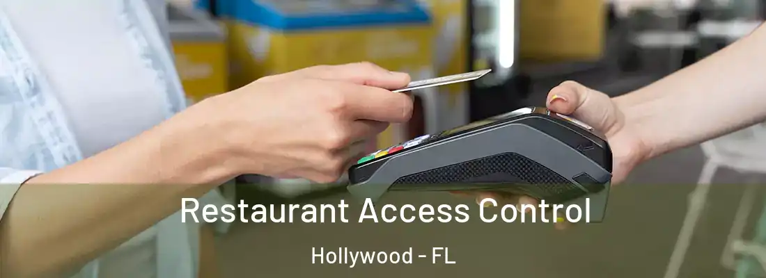  Restaurant Access Control Hollywood - FL