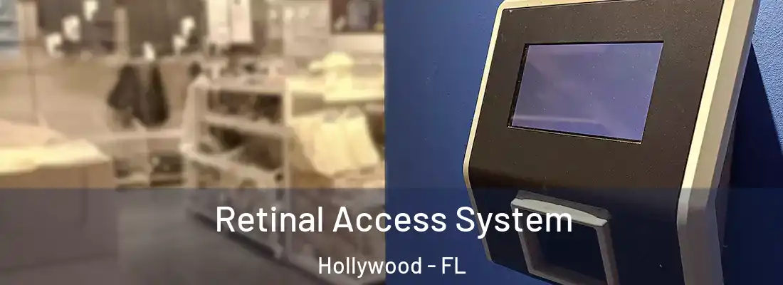  Retinal Access System Hollywood - FL