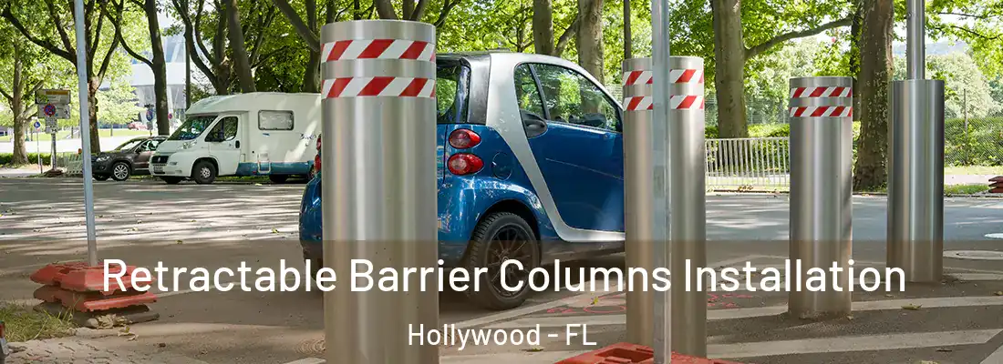  Retractable Barrier Columns Installation Hollywood - FL