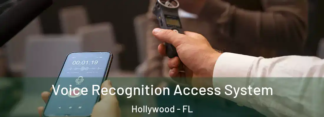 Voice Recognition Access System Hollywood - FL